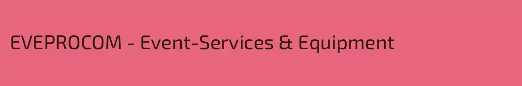 EVEPROCOM - Event-Services & Equipment